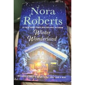 Winter Wonderland : 2-In-1: Gabriel's Angel and a Will and a Way by Nora Roberts